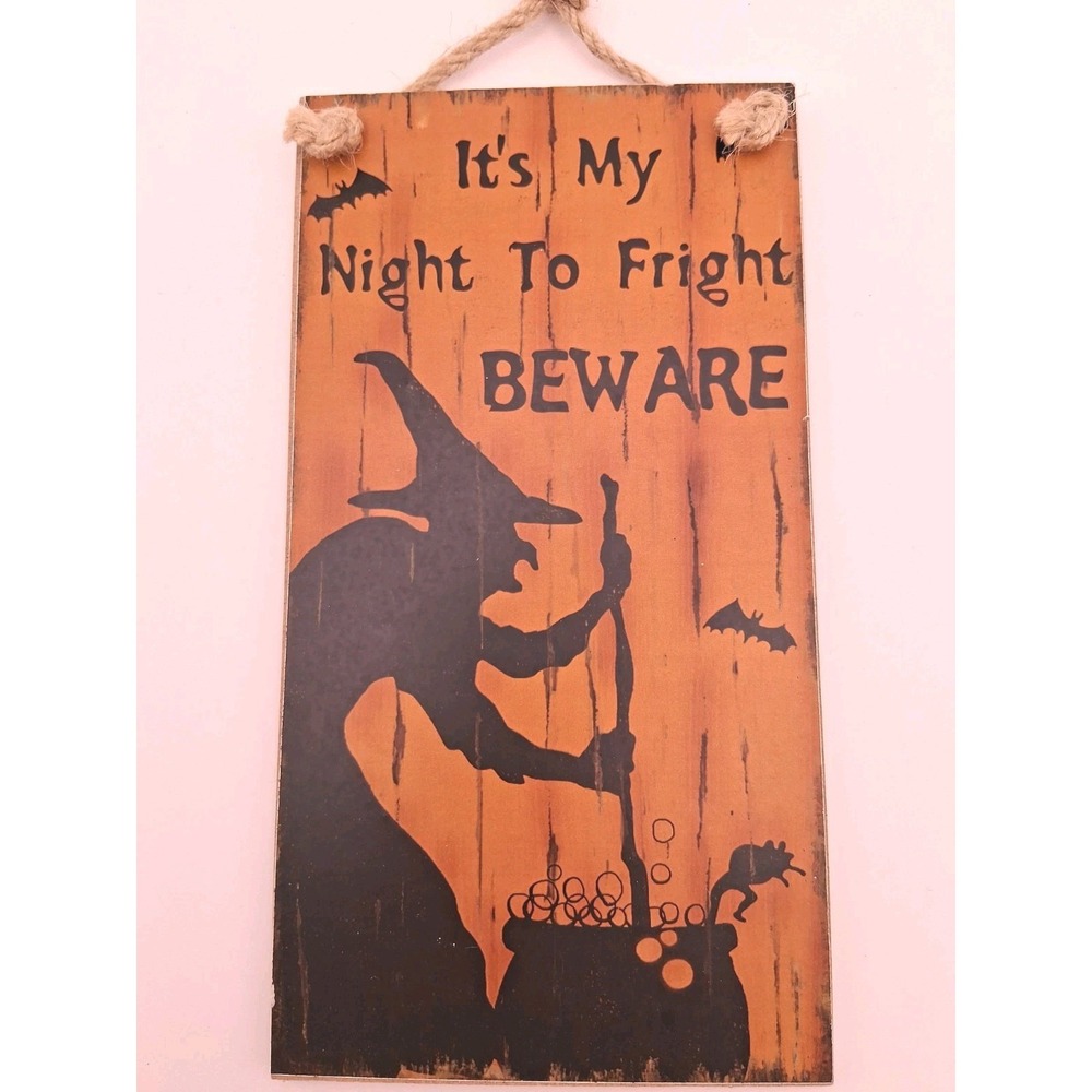 Witch's Wall or Door Hanger "It's My Night To Fright BEWARE" Halloween Creepy